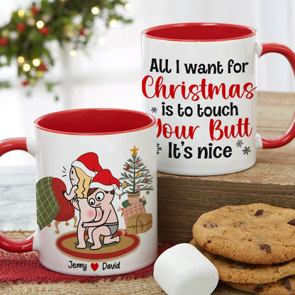 All I Want For Christmas Is To Touch Your Butt, Personalized Funny Couple Mug, Christmas Gifts