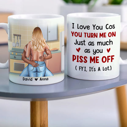 I Love You Cos You Turn Me On Personalized Naughty Couple Mug, Gift For Couple