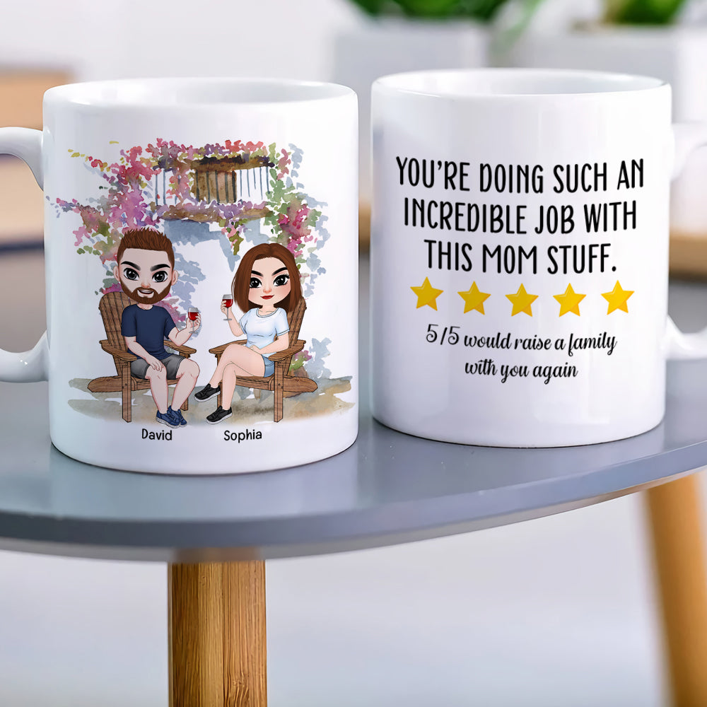 You're Doing Such An Incredible Job, Personalized Mug, Gift For Mother's Day