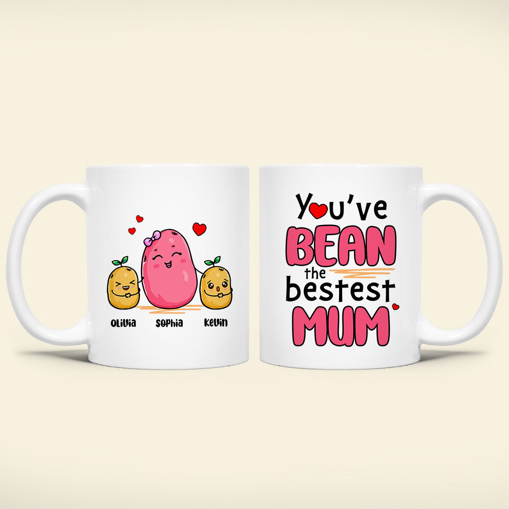 Personalized Gifts For Mom Coffee Mug You've Bean The Bestest Mum 04TODT080324
