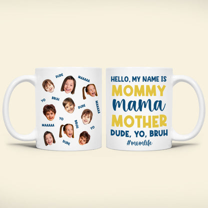 Custom Photo Gifts For Mom Coffee Mug Hello My Name Is Mommy