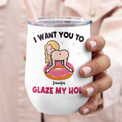 I Want You To Glaze My Hole, Gift For Couple, Personalized Mug, Naughty Couple Mug, Couple Gift