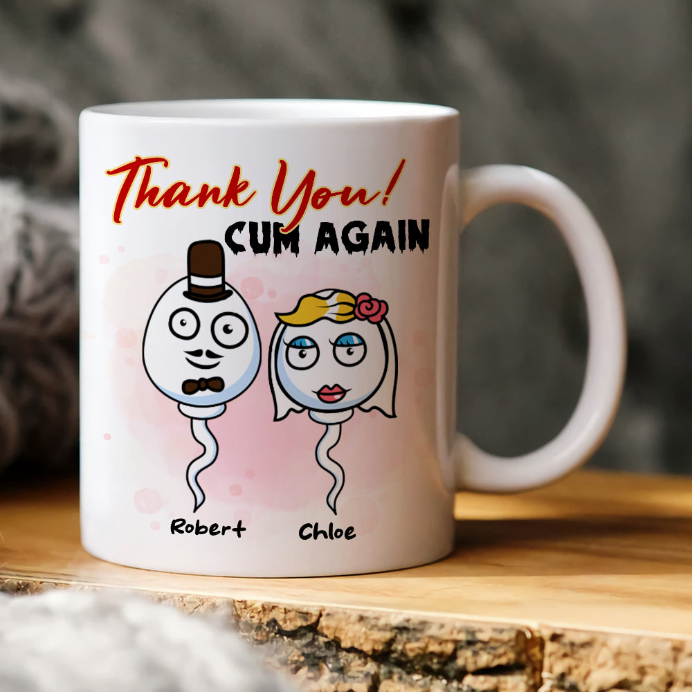 Thank You, Cum Again Personalized Mug, Sperm Couple-6OHHN201222