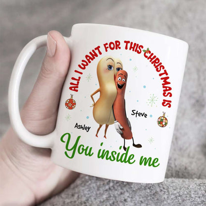 All I Want For This Christmas Is You Inside Me, Couple Gift, Personalized Mug, Sausage Couple Mug, Christmas Gift 03OHHN041123