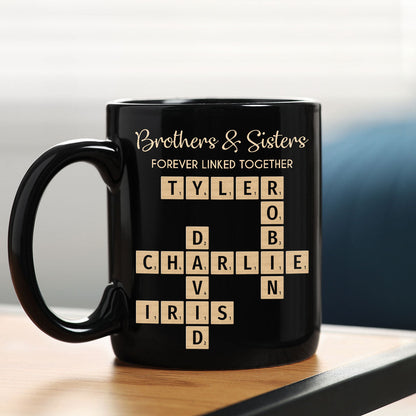 Brothers & Sisters Forever Linked Together Crossword Puzzle Art - Personalized Mug - Gift For Brothers, Sisters, Siblings, Family