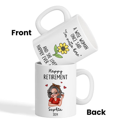 A Wise Woman Once Said I'm Outta Here Happy Retirement Funny Gift Personalized Mug