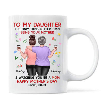 Floral To My Daughter From Mom Happy Mother's Day Personalized Mug, Gift For Daughter