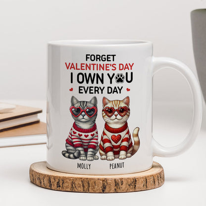 Forget We Own You Every Day, Cat Mom Personalized Mug, Gift for Cat lovers