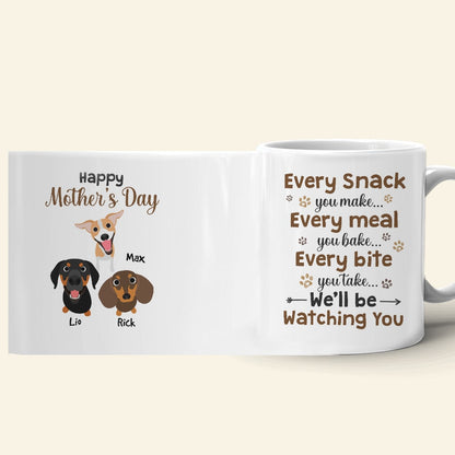 Personalized Gifts For Dog Mom Coffee Mug We'll Be Watching You