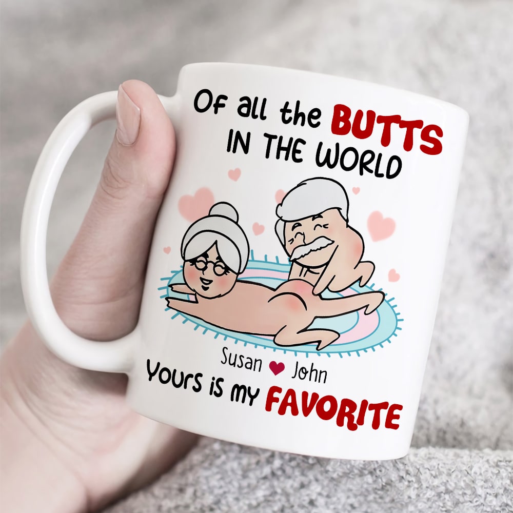 Of All The Butts In The World Yours Is My Favorite Personalized Funny Couple Mug, Gift For Couple