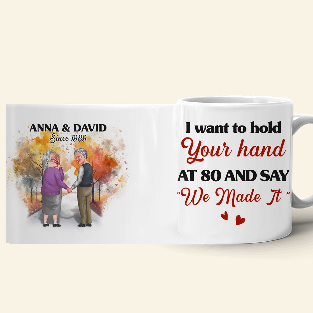 I Want To Hold Your Hand At 80 Personalized Coffee Mug, Couple Gift