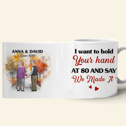 I Want To Hold Your Hand At 80 Personalized Coffee Mug, Couple Gift