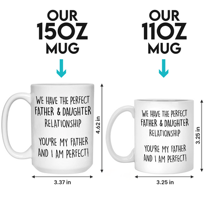 We Have The Perfect Relationship - Family Personalized Mug - Gift For Family Members