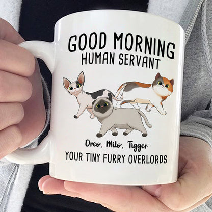 Good Morning Human Servant - Cat Personalized Custom Mug - Gift For Pet Owners, Pet Lovers