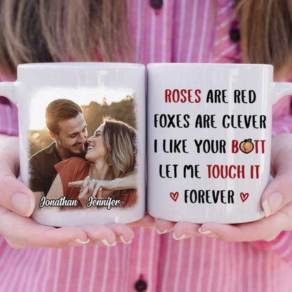 Roses Are Red Foxes Are Clever - Upload Image, Gift For Couples - Personalized Mug
