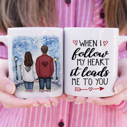 When I Follow My Heart It Leads Me To You - Gift For Couples, Personalized Mug