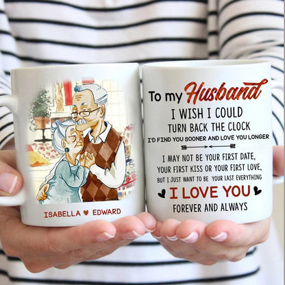 I Wish I Could Turn Back The Clock - Personalized Mug