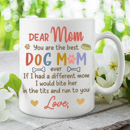 Best Dog Mom Ever - Funny Personalized Dog Mug