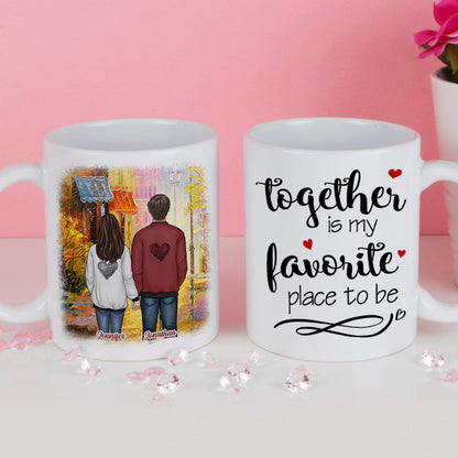 Together Is My Favorite Place To Be - Gift For Couples, Personalized Mug