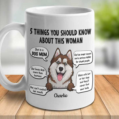 Five Things You Should Know About Her - Gift For Dog Mom, Personalized Mug
