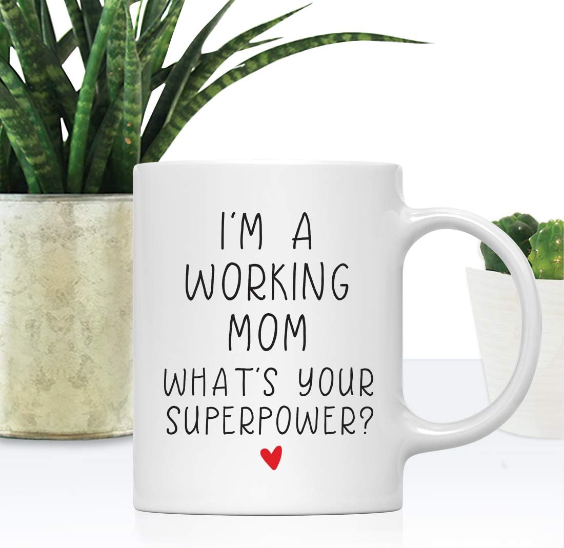 I'm a Working Mom What's Your Superpower Coffee Mug Funny Gift for Work Mom