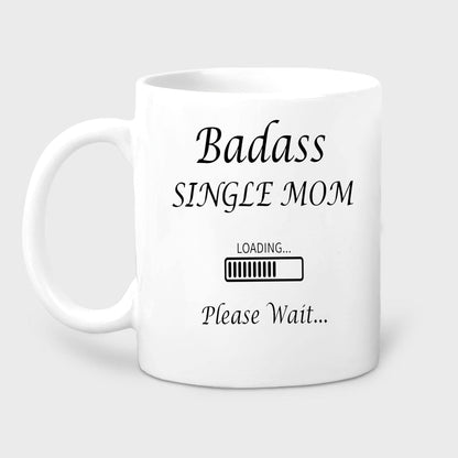 Single Mom Funny Coffee Mug, Best Single Mom Ever Gift for Mom, Birthday Christmas Mothers Day Gift for Strong Independent Mom from Daughter Son Kids