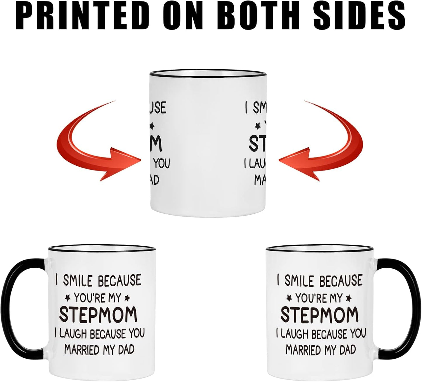 I Smile Because You Are My Stepmom Coffee Mug Funny Bonus Mom Gift from Stepdaughter Stepson Birthday Gift