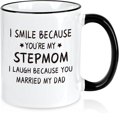 I Smile Because You Are My Stepmom Coffee Mug, Bonus Mom Gift from Stepdaughter Stepson Birthday Mother's Day Christmas Gift