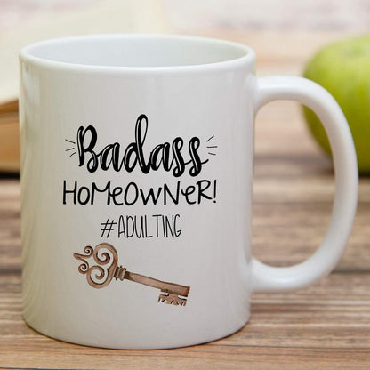 Badass Homeowner Coffee Mug Funny Housewarming Gift for New Home Owner