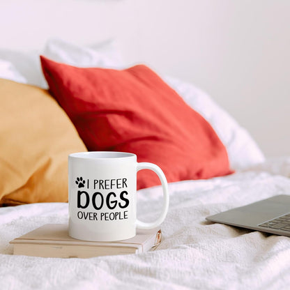Dogs Over People Coffee Mug Funny Dog Lover Gift for Dog Mom Women Men, Birthday Christmas Gift