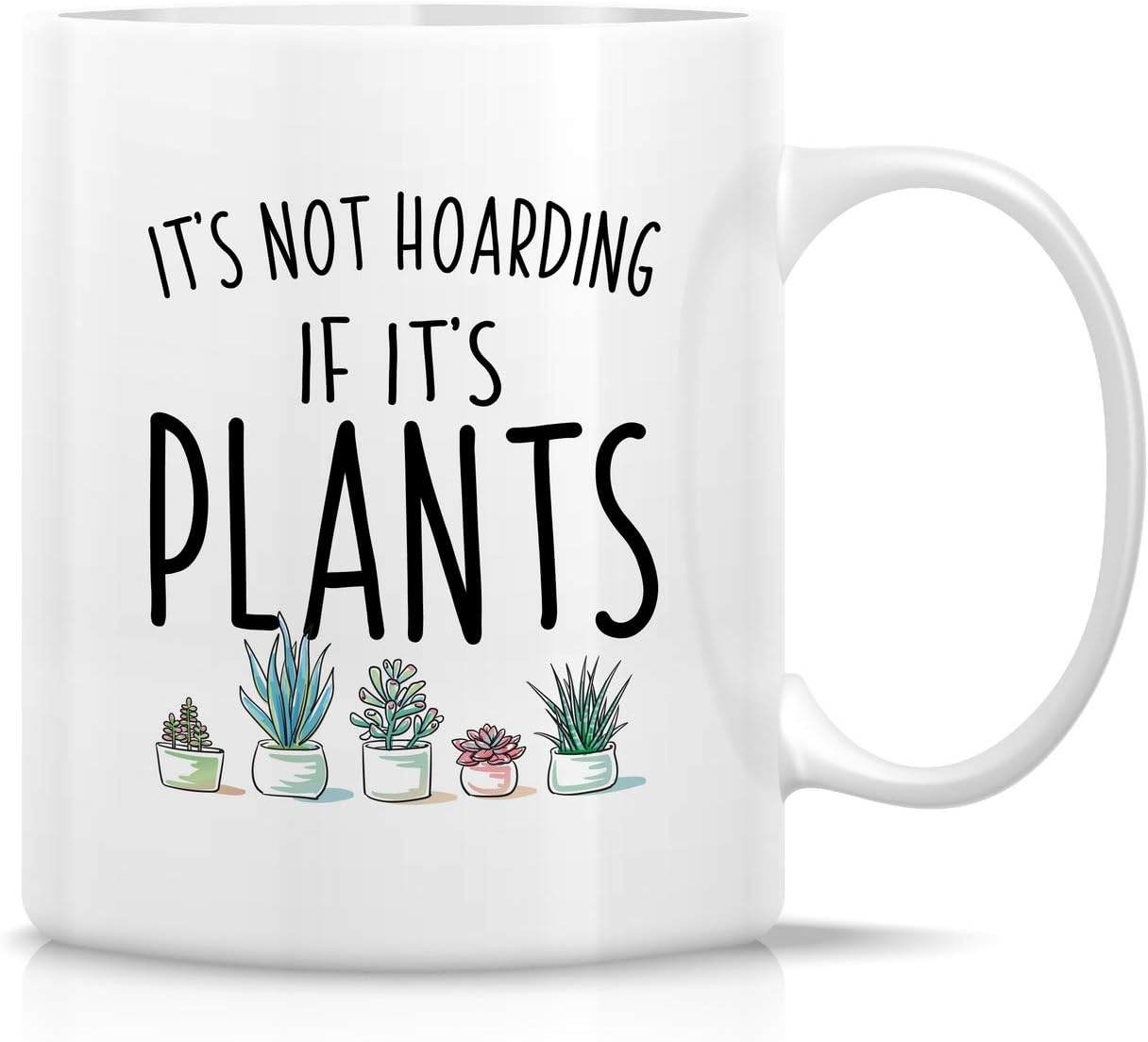 It's Not Hoarding If It's Plants Coffee Mug Funny Plant Lover Gift for Gardener Women Men