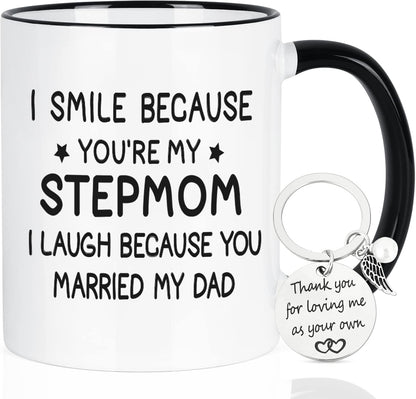 I Smile Because You Are My Stepmom Coffee Mug Funny Bonus Mom Gift from Stepdaughter Stepson Birthday Mother's Day Gift