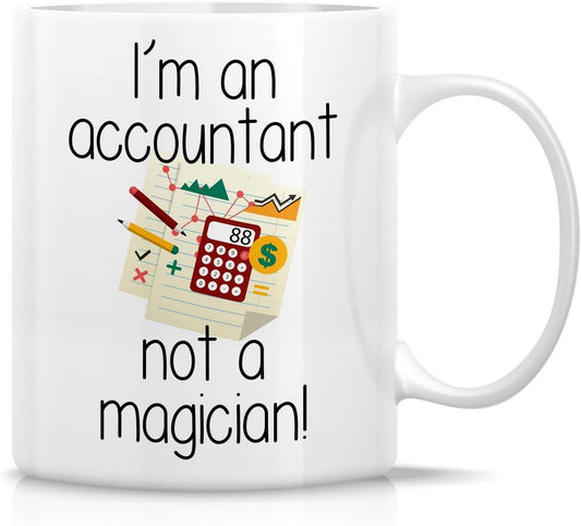 I'm An Accountant Not A Magician Funny Coffee Mug, Accountant Humor Gift for Office Coworker CPA, Birthday Christmas Gift