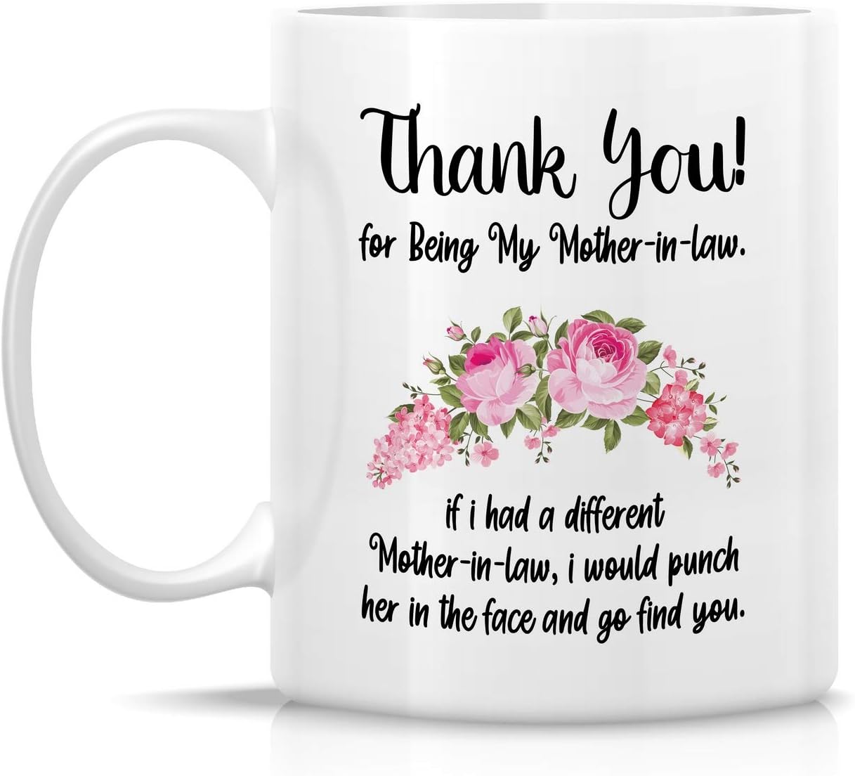 Thank You Mother in Law Coffee Mug Funny Gift for Mother in Law from Daughter in Law