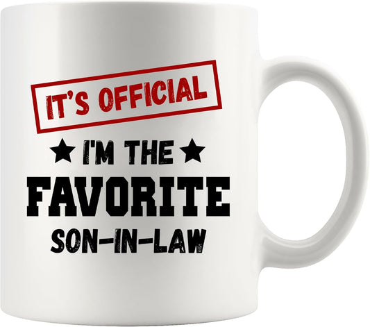 It's Official I'm The Favorite Son In Law Coffee Mug Funny Son in Law Gift from Mother in Law Father in Law, Birthday Christmas Family Gift