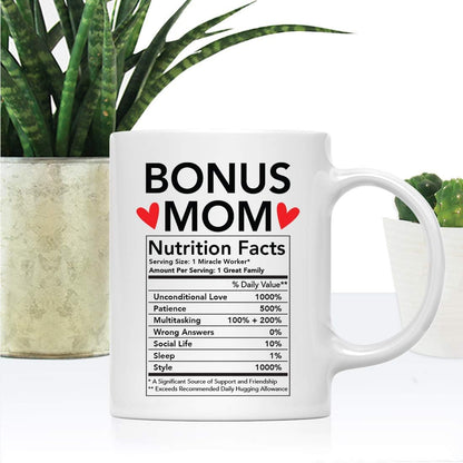 Bonus Mom Nutritional Facts Coffee Mug Funny Stepmom Gift from Stepdaughter Stepson Birthday Mother's Day Gift