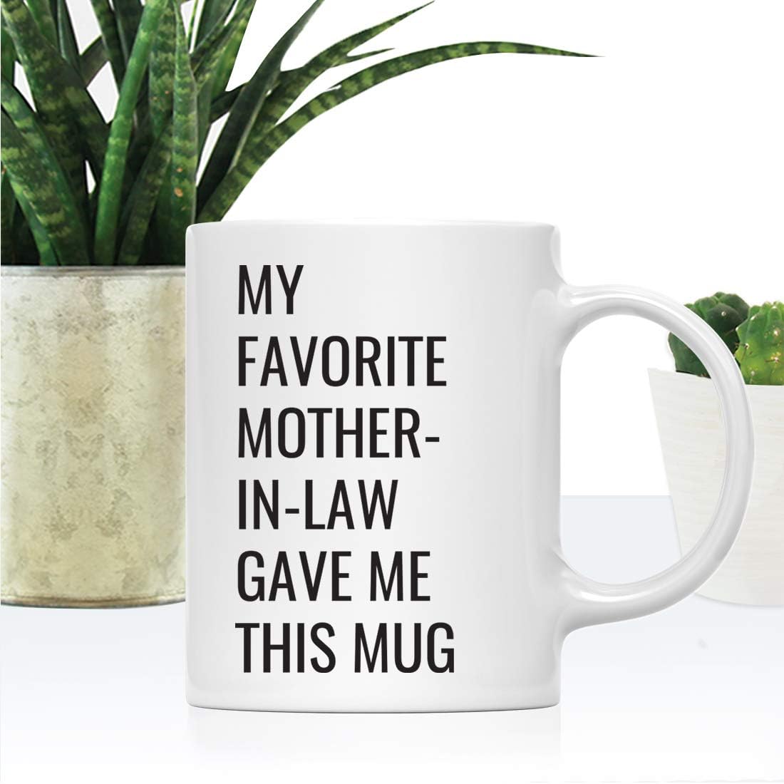 My Favorite Mother in Law Gave Me This Mug Coffee Mug Funny Gift for Mother in Law