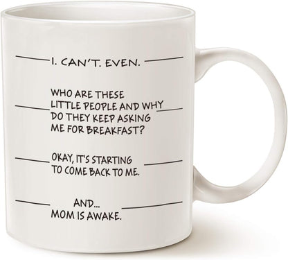 I Can't Even Mom Is Awake Coffee Mug Funny Gift for Mom