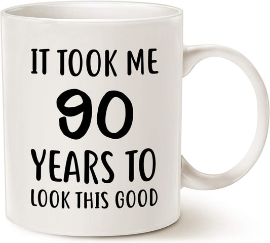 It Took Me 90 Years to Look This Good Funny Coffee Mug, 90th Birthday Gift for Mom Dad Grandpa Grandma Family Birthday Humor Mug