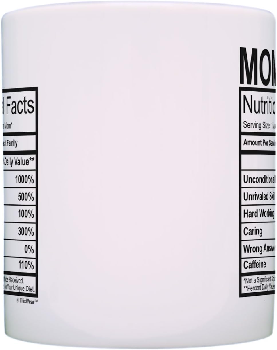 Mom Nutritional Facts Coffee Mug Funny Gift for Mom from Daughter Son Kids Husband, Mothers Day Birthday Gift