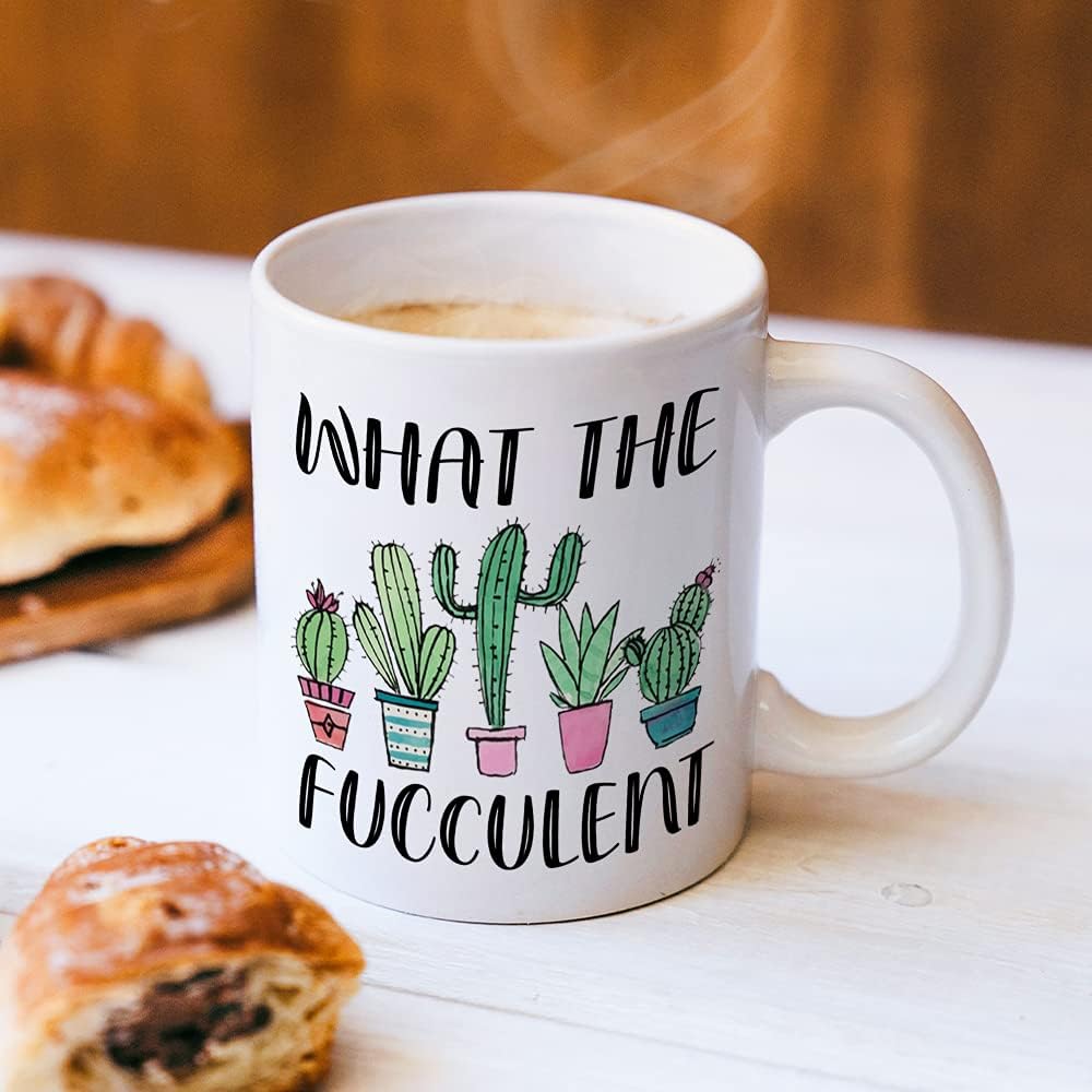 What the Fucculent Coffee Mug Funny Succulent Plant Lover Gift for Plant Lady Gardener
