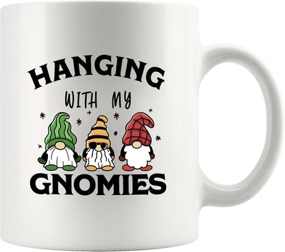 Hanging With My Gnomies Coffee Mug Funny Gardening Gift for Gardener Mom Dad