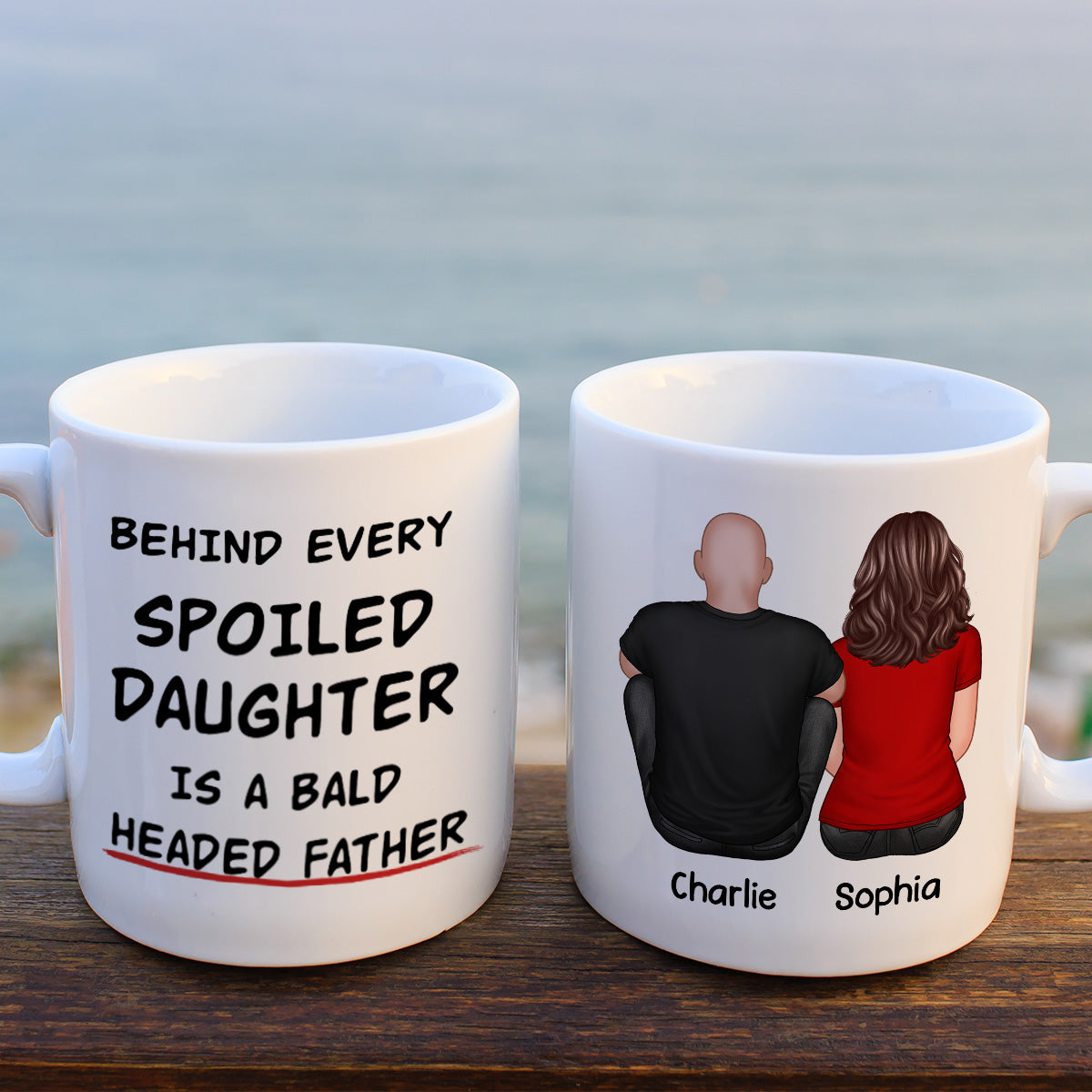 Behind Spoiled Daughter Is Bald Headed Father Back View Funny Father's Day Gift For Dad Personalized Mug