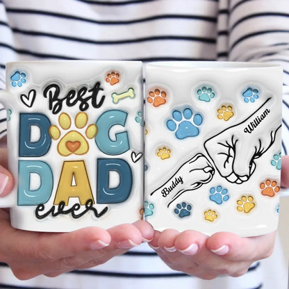 You're Not Just A Dad, You're A Dog Dad - Dog Personalized Custom 3D Inflated Effect Printed Mug - Father's Day, Gift For Pet Owners, Pet Lovers