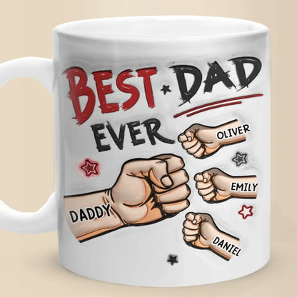 You're Always The Best To Me - Family Personalized Custom 3D Inflated Effect Printed Mug - Father's Day, Gift For Dad, Grandpa
