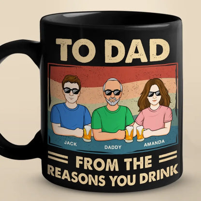 When You Need Real Understanding, A Father's Always There - Family Personalized Custom Black Mug - Father's Day, Gift For Dad, Grandpa