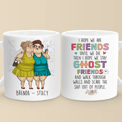 Friends For Life, And Beyond - Bestie Personalized Custom Mug - Gift For Best Friends, BFF, Sisters