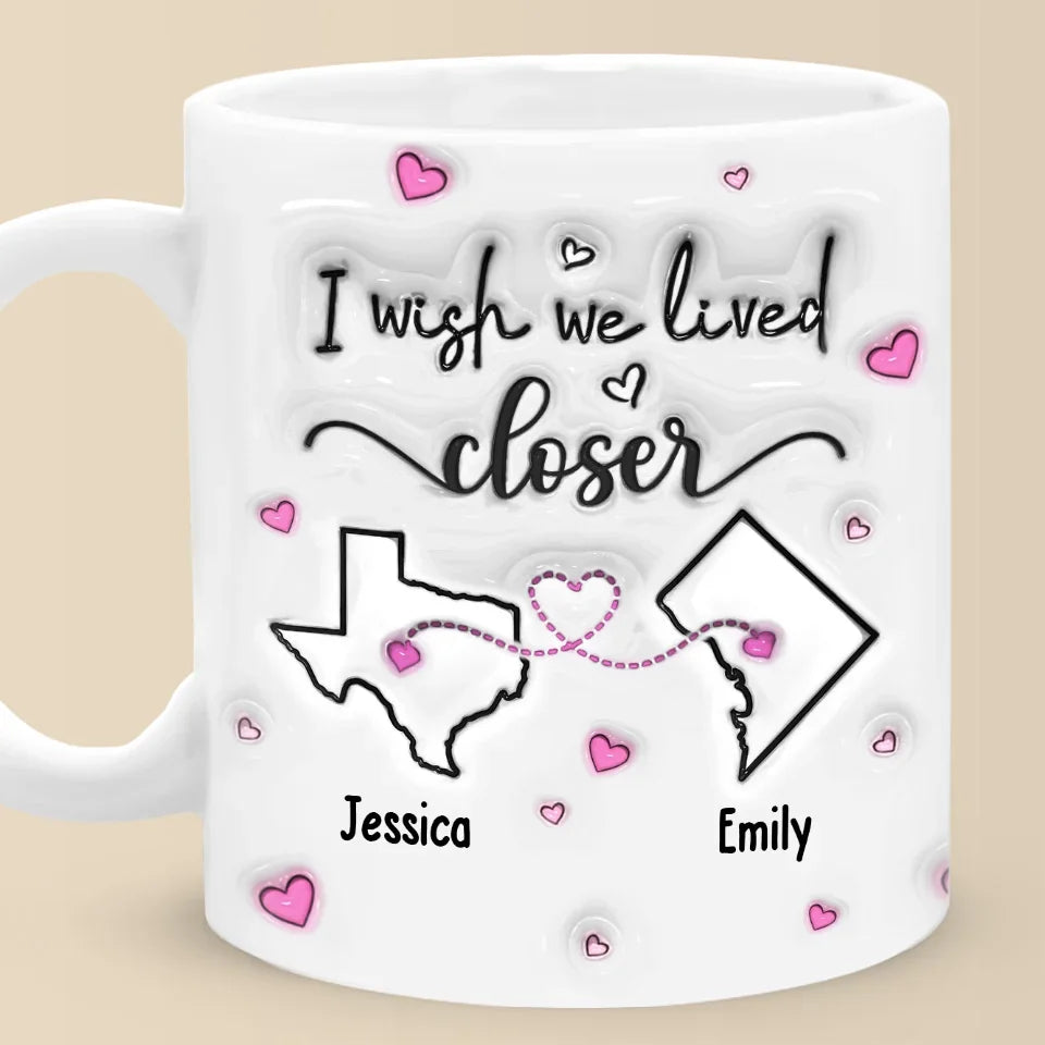 Far But Never Forgotten - Bestie Personalized Custom 3D Inflated Effect Printed Mug - Gift For Best Friends, BFF, Sisters
