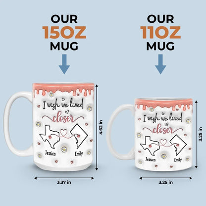 Friendship Transcends Distance And Time - Bestie Personalized Custom 3D Inflated Effect Printed Mug - Gift For Best Friends, BFF, Sisters