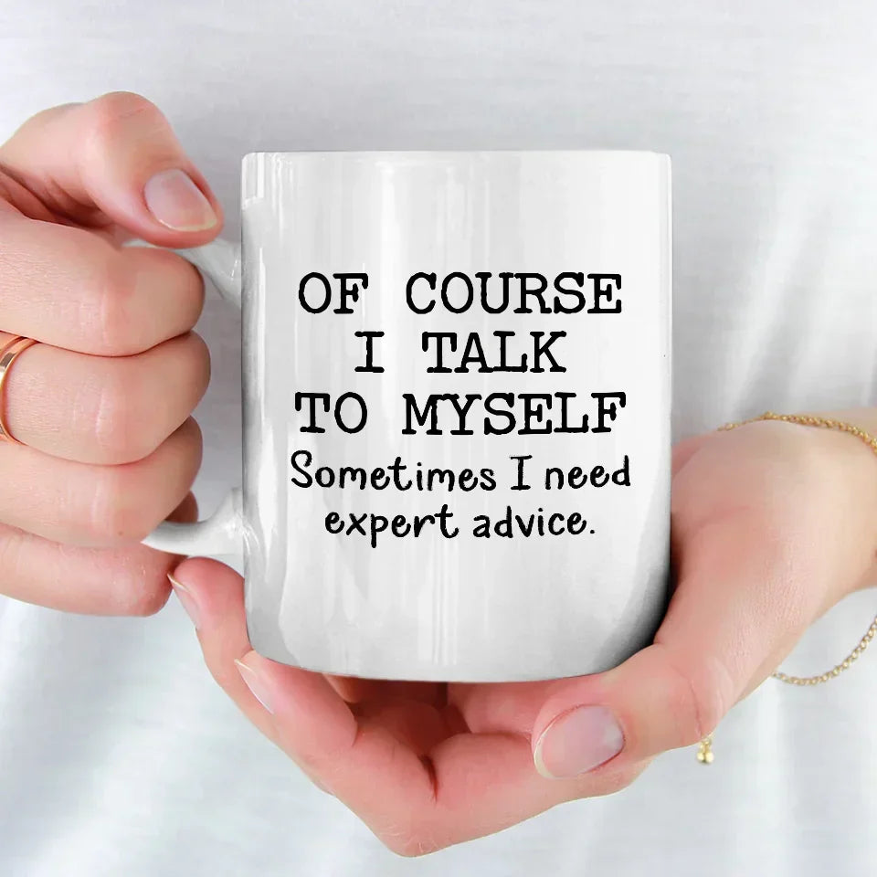 Sometimes, The Best Advice Comes From Within - Friend Mug - Christmas Gift For Best Friends, Sisters, Family Members, Coworkers